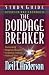 The Bondage Breaker Study Guide