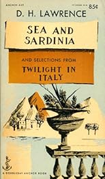 Sea and Sardinia and Selections From Twilight in Italy