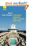 Schrecklich am�sant - aber in Zukunft ohne mich.