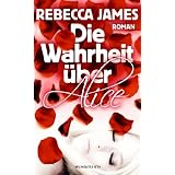 Die Wahrheit �ber Alicevon "Rebecca James"