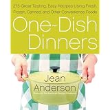One-Dish Dinners: 275 Great-Tasting, Easy Recipes Using Fresh, Frozen, Canned, and Other Convenience Foods