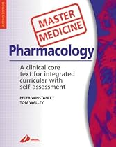 Master Medicine:  Medical Pharmacology: A clinical core text for integrated curricula with self assessment: A Clinical Core Text for Integrated Curricula with Self Assessment (Master Medicine)