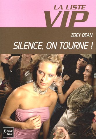 La Liste VIP, Tome 3 : Silence, on tourne !