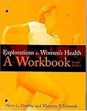 Explorations in Women`s Health: A Workbook