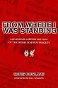 From Where I Was Standing: A Liverpool Supporter's View of the Heysel Stadium Tragedy
