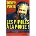 Les Pipoles � la Porte ! : Chroniques �nerv�es du Fou du roi et de la matinale de France Inter