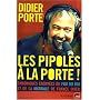 Les Pipoles � la Porte ! : Chroniques �nerv�es du Fou du roi et de la matinale de France Inter