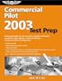 Commercial Pilot Test Prep 2003: Includes Supplement for Commercial Pilot