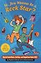 So, You Wanna Be a Rock Star?: How to Create Music, Get Gigs, and Maybe Even Make It Big! So, You Wanna Be a Rock Star?: How to Create Music, Get Gigs, and Maybe Even Make It Big!