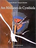 M�tamorphose, tome 1 : Aux m�dianes de Cymbiola de Claude Renard