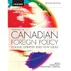 Readings in Canadian Foreign Policy: Classic Debates and New Ideas
