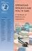 Operations Research and Health Care: A Handbook of Methods and Applications (International Series in Operations Research & Management Science)