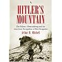 Hitler's Mountain: The Fuhrer, the Obersalzberg And the American Occupation of Berchtesgaden