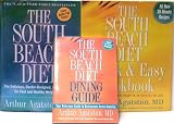 The South Beach Diet 3 Book Set (The South Beach Diet / The South Beach Diet Quick & Easy Cookbook / The South Beach Diet Dining Guide)