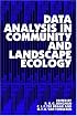 Data Analysis in Community and Landscape Ecology
