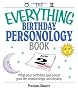 The Everything Birthday Personology Book: What Your Birthdate Says about Your Life, Relationships, and Destiny (Everything (New Age))