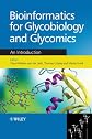 Bioinformatics for Glycobiology and Glycomics: An Introduction