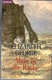 Mein ist die Rache - Elizabeth George