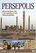 Persepolis: Re-Discovering the Ancient Persian Capital of Modern Day Iran