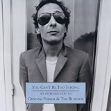 Music : You Can't Be Too Strong - An Introduction To Graham Parker