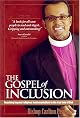 The Gospel of Inclusion: Reaching Beyond Religious Fundamentalism to the True Love of God