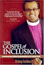 The Gospel of Inclusion: Reaching Beyond Religious Fundamentalism to the True Love of God