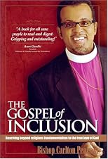 The Gospel of Inclusion: Reaching Beyond Religious Fundamentalism to the True Love of God