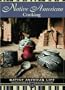 Native American Cooking (Native American Life (Mason Crest))