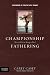 Championship Fathering (Paperback) by Carey Casey
