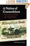 A Nation of Counterfeiters: Capitalists, Con Men, and the Making of the United States