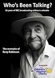 Who's been talking? : 26 years of BBC broadcasting without a mistake : the memoirs of Rony Robinson
