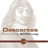 Descartes. Eine kurze Einführung. CD