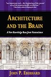 Architecture and the Brain: A New Knowledge Base from Neuroscience