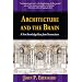 Architecture and the Brain: A New Knowledge Base from Neuroscience