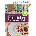 K�stliches Sachsen-Anhalt: Zu Gast in zwanzig ausgew�hlten Restaurants