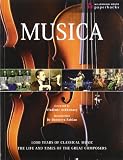 The life and times of the great composers : 1,000 years of classical music