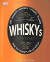 Whiskys der Welt: &Uuml;ber 700 Whiskys f&uuml;r Genie&szlig;er.