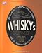Whiskys der Welt: Über 700 Whiskys für Genießer.