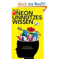 Unn�tzes Wissen: 1374 skurrile Fakten, die man nie mehr vergisst