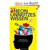 Unn�tzes Wissen: 1374 skurrile Fakten, die man nie mehr vergisst