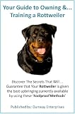 ROTTWEILER: The dog that will always try to please you!