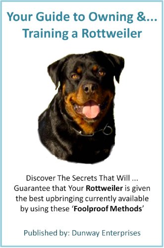 ROTTWEILER: The dog that will always try to please you!