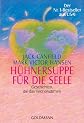 Huhnersuppe Fur Die Seele