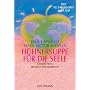 H�hnersuppe f�r die Seele: Geschichten, die das He&hellip von Jack Canfield