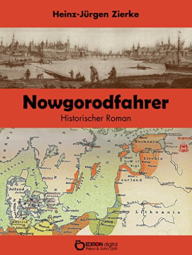 Nowgorodfahrer: Historischer Roman (German Edition)