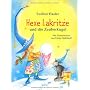Hexe Lakritze und die Zauberkugel von Eveline Hasler