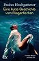 Eine kurze Geschichte vom Fliegenfischen: Erz�hlung