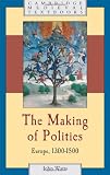 The Making of Polities: Europe, 1300-1500 (Cambridge Medieval Textbooks)