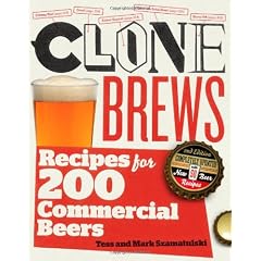CloneBrews: Recipes for 200 Commercial Beers