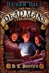 Huber Hill and the Dead Man's Treasure